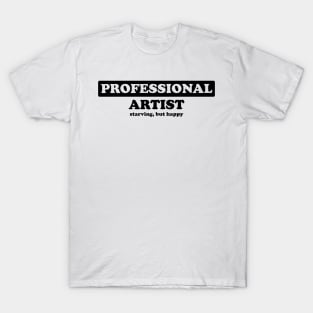 Professional Artist - Humor T-Shirt